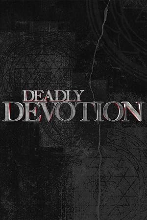 Deadly Devotion