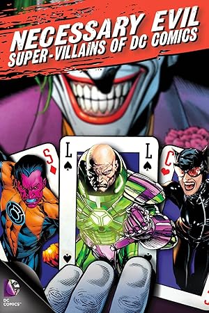 Necessary Evil: Super-Villains of DC Comics