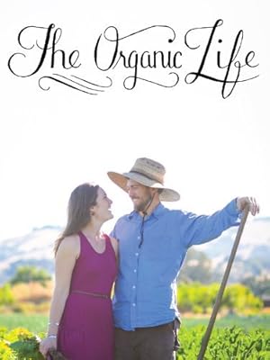 The Organic Life