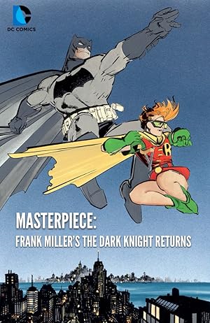 Masterpiece: Frank Miller's The Dark Knight Returns