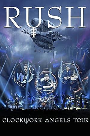 Rush - Clockwork Angels Tour