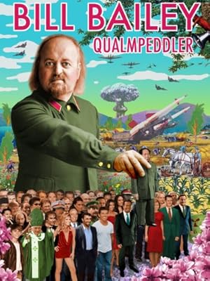 Bill Bailey: Qualmpeddler