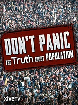 Don't Panic: The Truth About Population