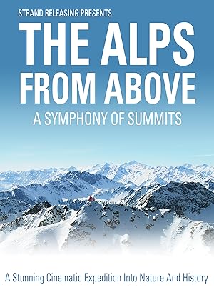 The Alps from Above: Symphony of Summits