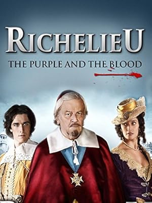 Richelieu: The Purple and the Blood