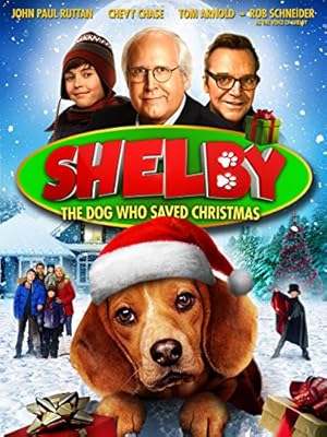 Shelby: The Dog Who Saved Christmas