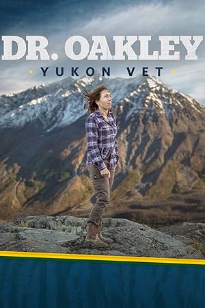 Dr. Oakley, Yukon Vet