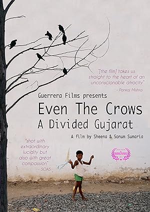 Even the Crows: A Divided Gujarat