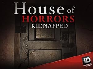 House of Horrors: Kidnapped