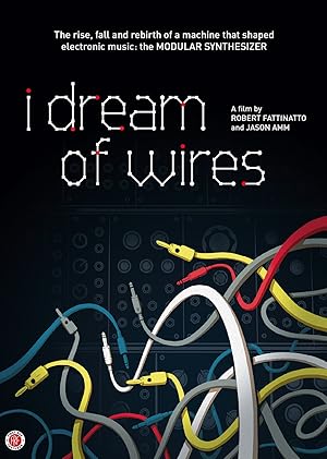 I Dream of Wires