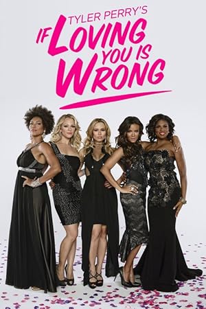 Tyler Perry's If Loving You Is Wrong