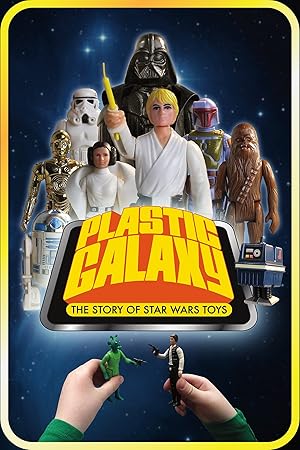 Plastic Galaxy: The Story of Star Wars Toys