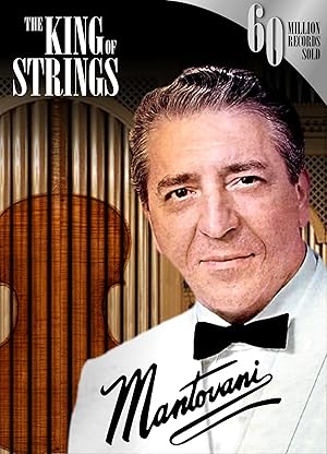 Mantovani, the King of Strings