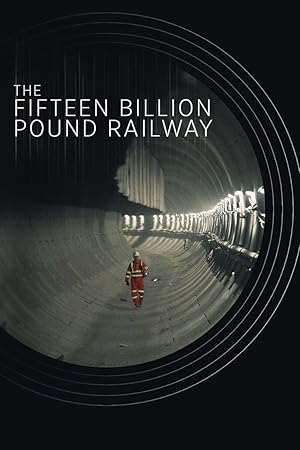 The Fifteen Billion Pound Railway