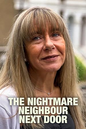 The Nightmare Neighbour Next Door