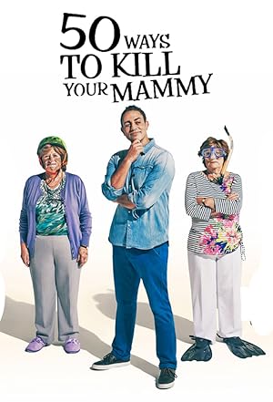 50 Ways To Kill Your Mammy