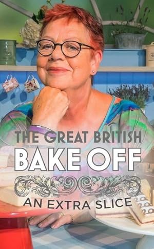 The Great British Bake Off: An Extra Slice