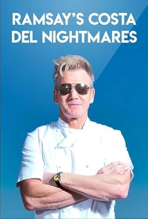 Ramsay's Costa del Nightmares