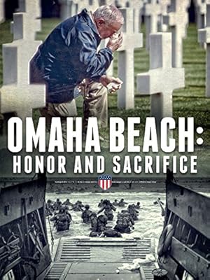 Omaha Beach: Honor and Sacrifice