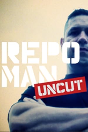 Repo Man Uncut