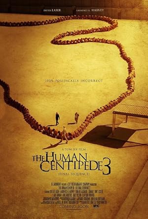 The Human Centipede 3 (Final Sequence)