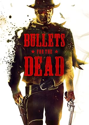 Bullets for the Dead