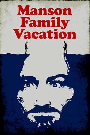 Manson Family Vacation