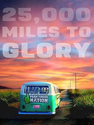 25,000 Miles to Glory