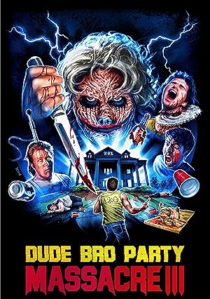 Dude Bro Party Massacre III