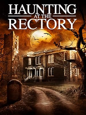 Haunting at the Rectory