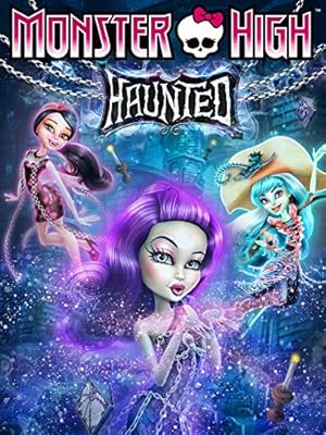 Monster High: Haunted