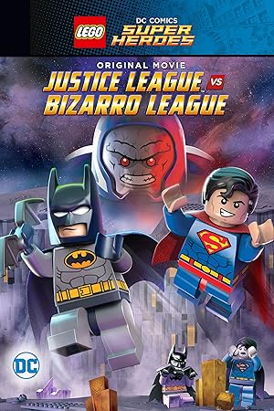 LEGO DC Comics Super Heroes: Justice League vs. Bizarro League