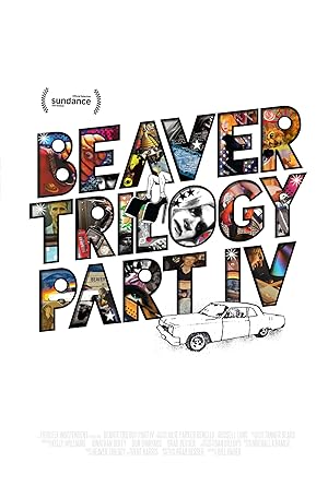 Beaver Trilogy Part IV