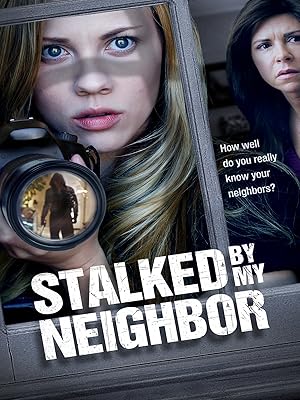 Stalked by My Neighbor