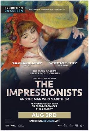 The Impressionists: And the Man Who Made Them