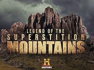 Legend of the Superstition Mountains