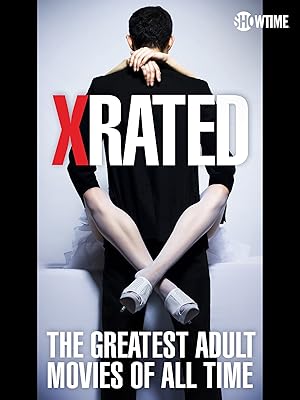 X-Rated: The Greatest Adult Movies of All Time