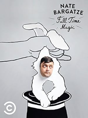 Nate Bargatze: Full Time Magic