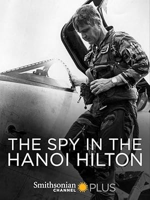 The Spy in the Hanoi Hilton