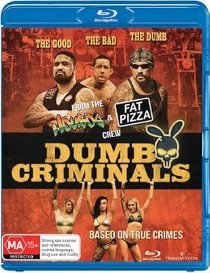 Dumb Criminals: The Movie