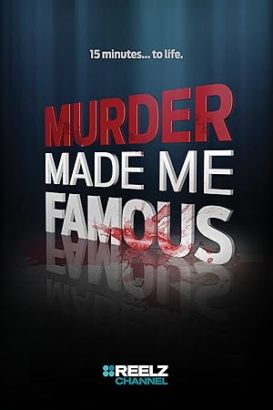 Murder Made Me Famous