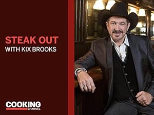 Steak Out with Kix Brooks