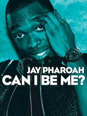 Jay Pharoah: Can I Be Me?