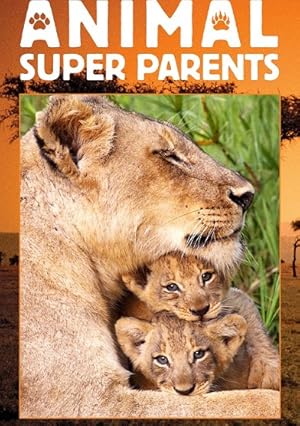 Animal Super Parents