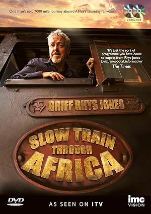 Slow Train Through Africa with Griff Rhys Jones