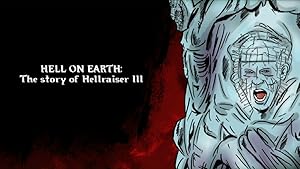 Hell on Earth: The Story of Hellraiser III