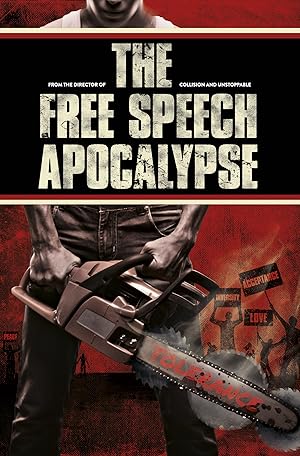 The Free Speech Apocalypse