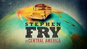 Stephen Fry in Central America