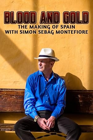 Blood and Gold: The Making of Spain with Simon Sebag Montefiore