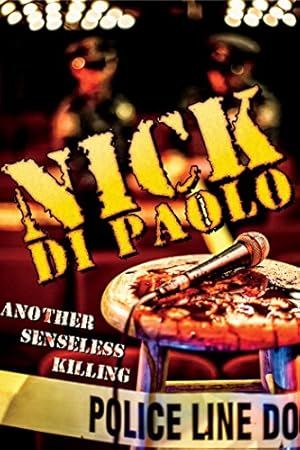 Nick Di Paolo: Another Senseless Killing